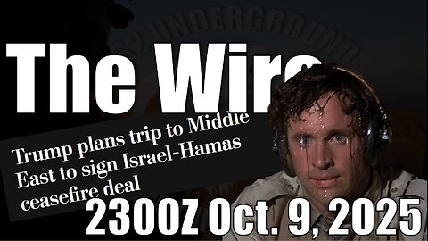 The Wire - October 9, 2025