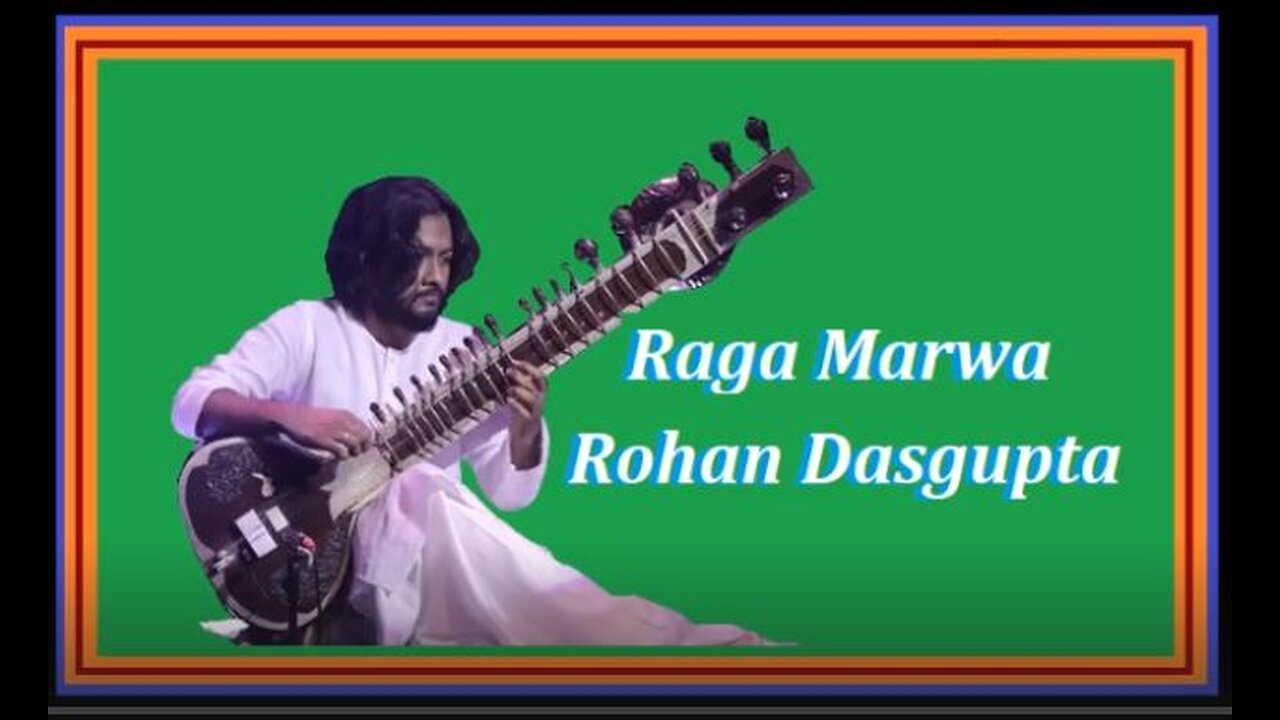 ROHAN DASGUPTA---RAGA MARWA