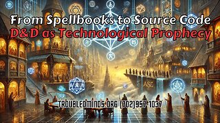 From Spellbooks to Source Code - D&D as Technological Prophecy