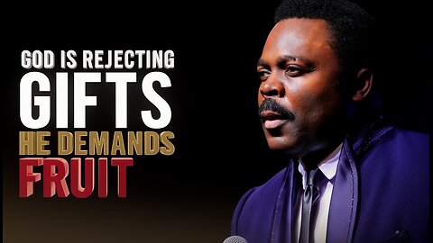 God Is Rejecting Gifts and Demanding FRUIT in This Final Hour