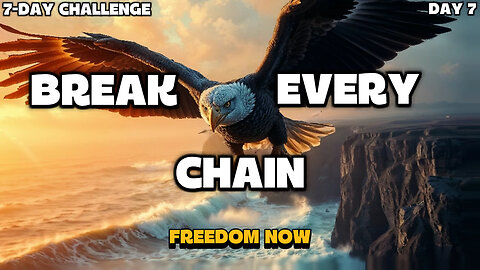 Day 7: Walk in Freedom (John 8:36) | 7-Day Prayer Challenge