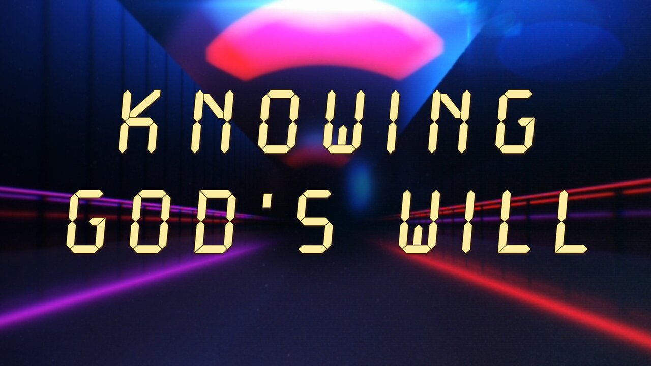 Knowing God's Will