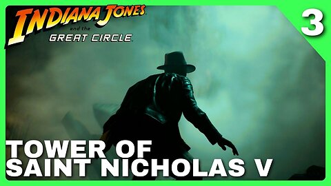 The Tower of Saint Nicholas V | Indiana Jones and the Great Circle