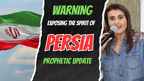 Exposing The Spirit Of Persia, Prophetic Update, #iran #iranrevolution #freeiran