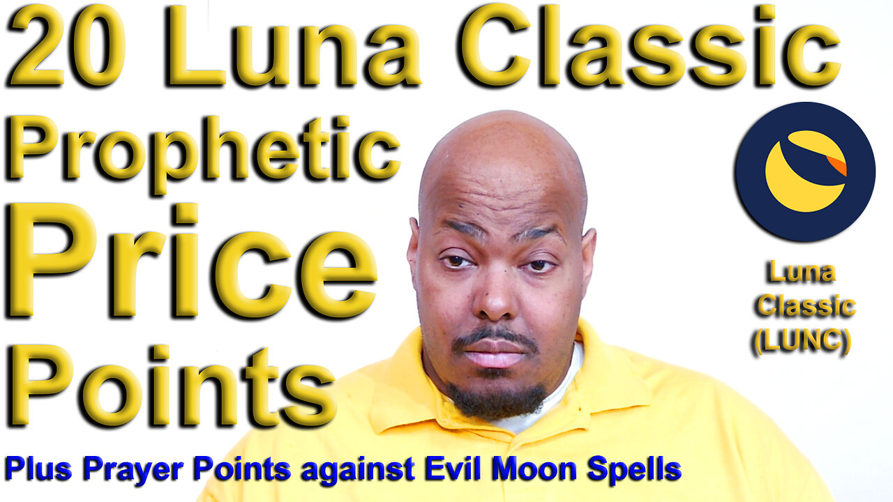 20 Luna Classic Prophetic Price Points 🌔Plus Prayer Points Against Evil Moon Spells 🌔 Psalm 121:6-8