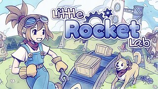 The Factory Must Save the Town | Little Rocket Lab Ep 3 | No Commentary