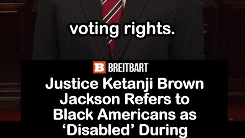 Justice Ketanji Brown Jackson Refers to Black Americans as ‘Disabled’