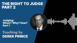 The Right to Judge | Clip 2 | Derek Prince