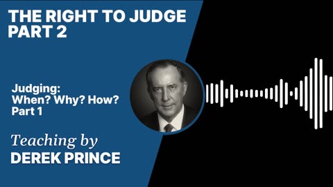 The Right to Judge | Clip 2 | Derek Prince