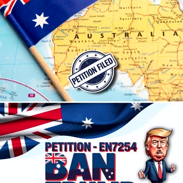 Australian e-Petition Calls to Ban Trump 🇦🇺