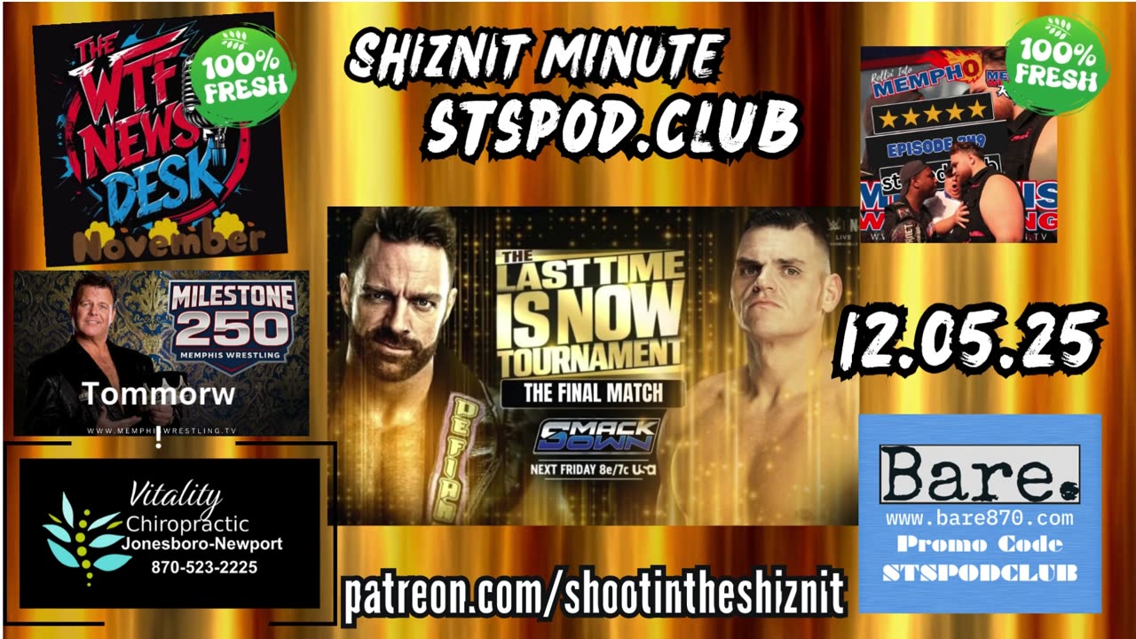 SHIZNIT MINUTE 12.5.25 - BT TALKS SMACKDOWN!