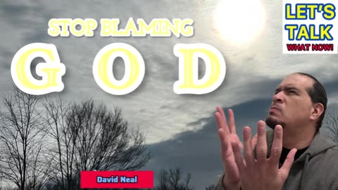 Stop Blaming God