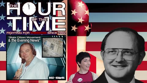 The HOUR of the TIME #0452 State Citizen Movement & the Evening News