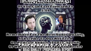 Propaganda & Psyops | Brad Binkley | The Ripple Effect Podcast #557