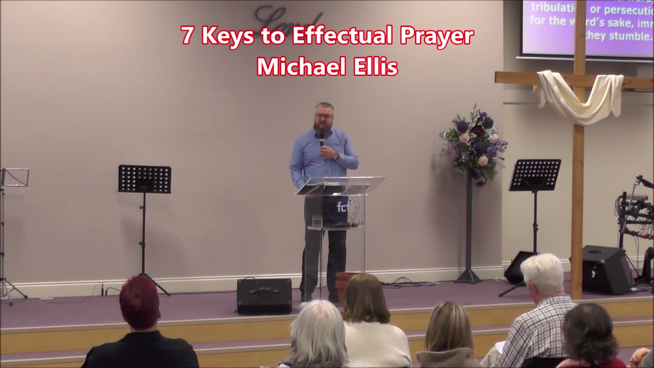 7 Keys to Effectual Prayer