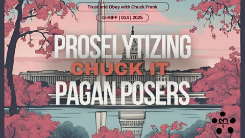 Proselytizing Pagan Posers - Chuck It - Ep 014