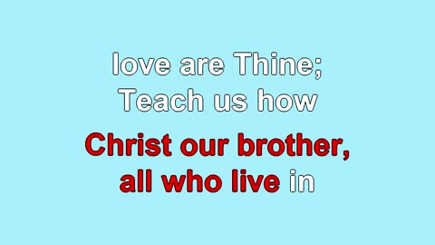 Joyful Joyful We Adore Thee V1-4