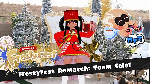 [Splatoon 3 (FrostyFest Rematch)] Team Solo Defends The Throne!