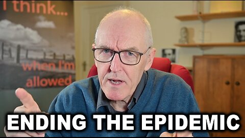 Dr. John Campbell: ENDING THE EPIDEMIC