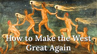 How to Make the West Great Again