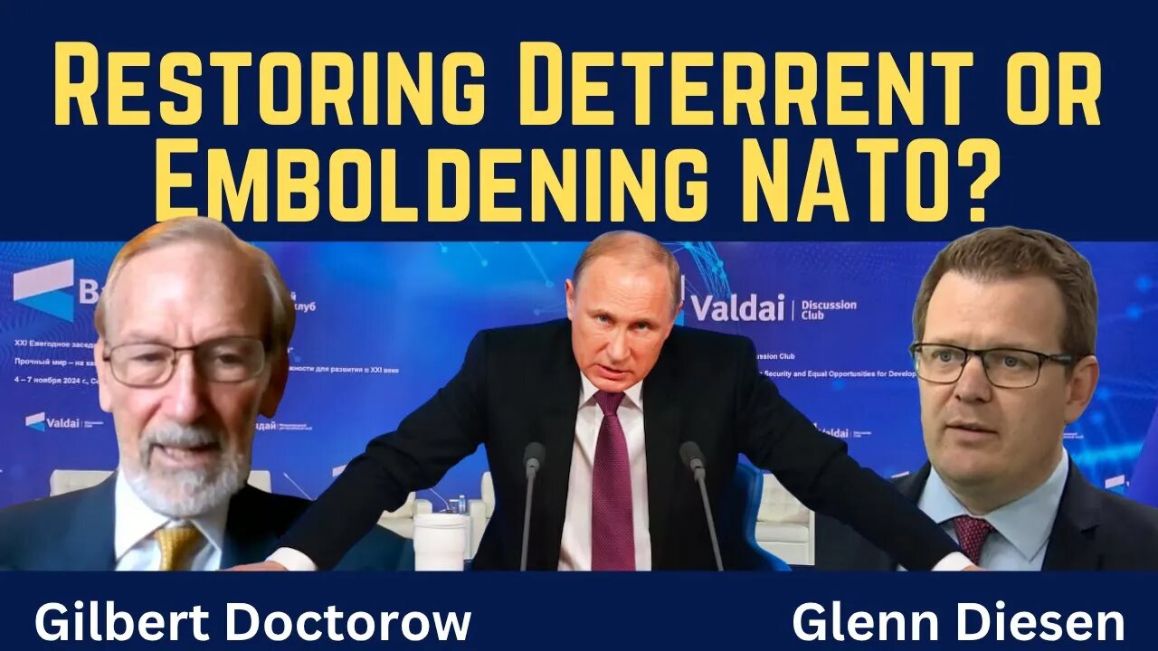 Gilbert Doctorow: Restoring Russia’s Deterrent or Emboldening NATO?