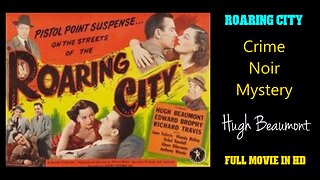 Roaring City 1951 - Crime Drama - Hugh Beaumont - Full Movie in HD
