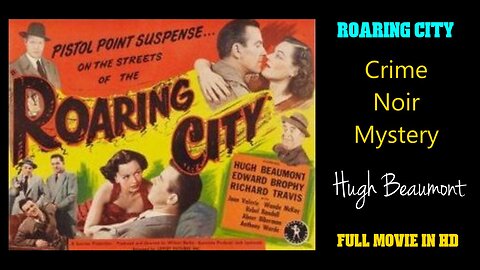 Roaring City 1951 - Crime Drama - Hugh Beaumont - Full Movie in HD