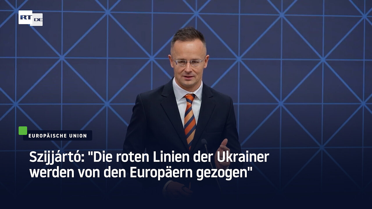 Szijjártó: "Die roten Linien der Ukrainer werden von den Europäern gezogen"