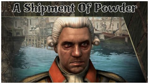 Assassin's Creed IV: Black Flag - A Shipment Of Powder