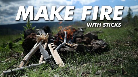 Can I make fire with sticks???