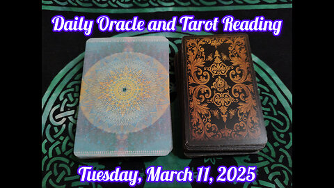 Daily Oracle and Tarot Reading: Monday, March 11, 2025