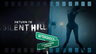 Return to Silent Hill AfterShock - Reaction Video