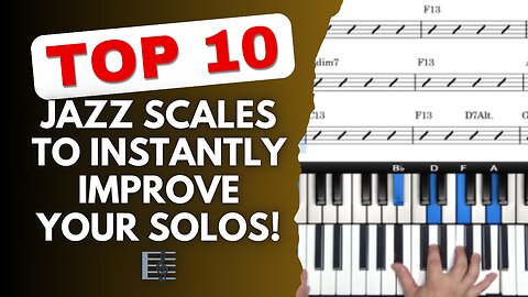 Top 10 Jazz Scales to Instantly Improve Your Solos!