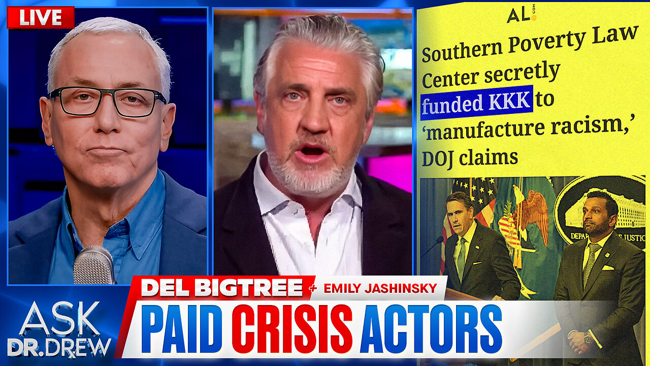 Manufacturing Racism: SPLC Indicted For Paying Millions To KKK & Extremist Leaders, Including Planners of Infamous Charlottesville Rally w/ Del Bigtree & Emily Jashinsky – Ask Dr. Drew