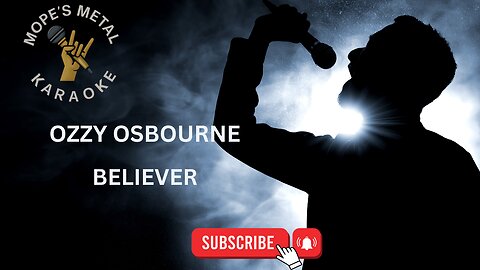 Ozzy Osbourne - Believer Karaoke
