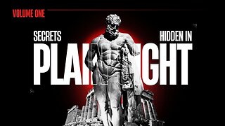 Secrets in Plain Sight, Volume One: Uncovering the World's Ancient Mysteries