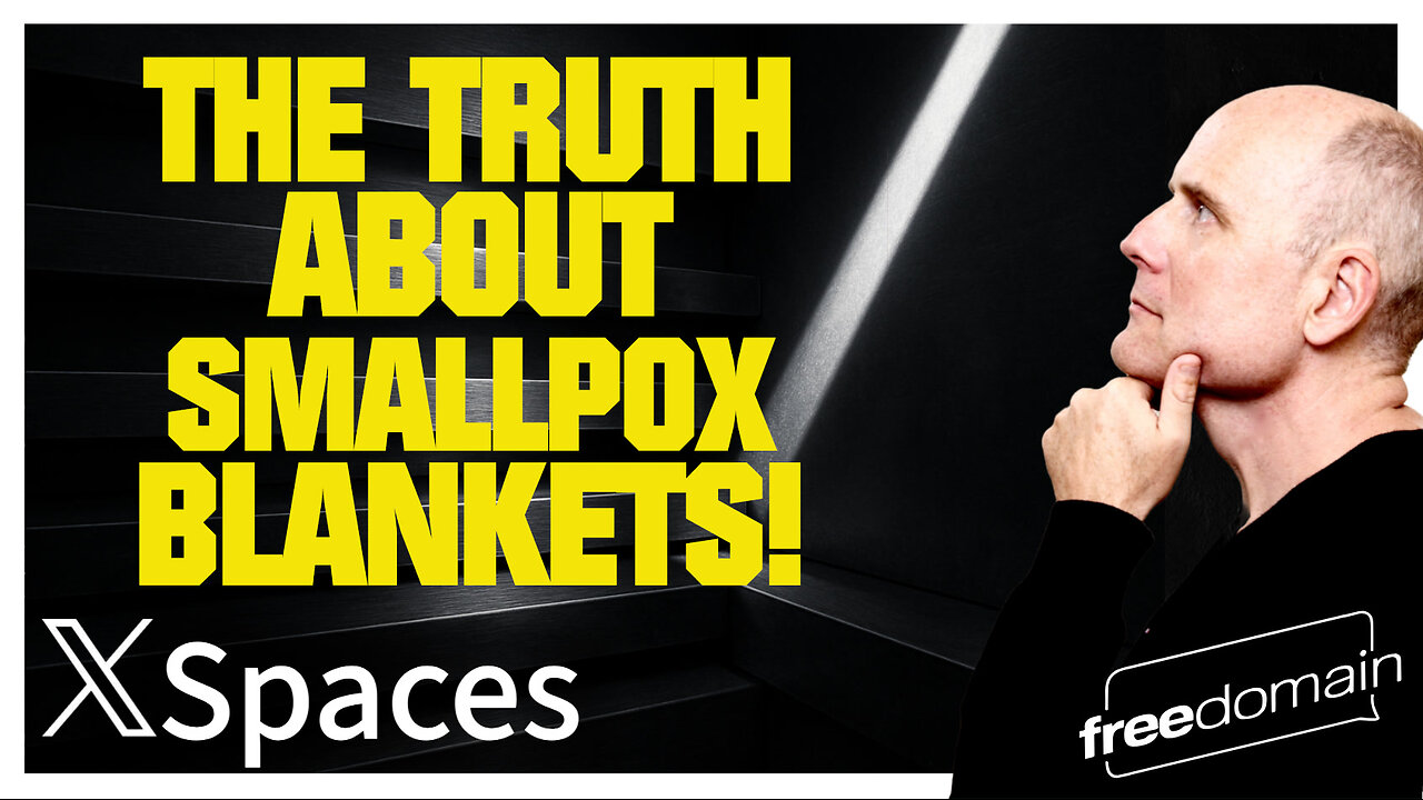 THE TRUTH ABOUT SMALLPOX BLANKETS! Twitter/X Space