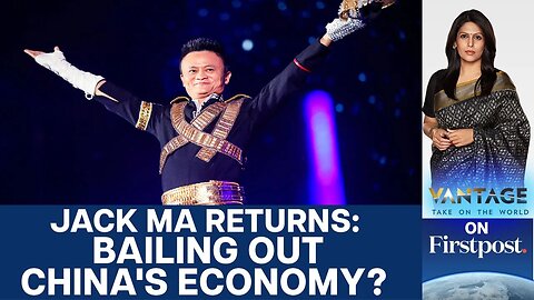 China's Economic Revival: Why Xi Jinping Needs Jack Ma Back | Vantage with Palki Sharma"