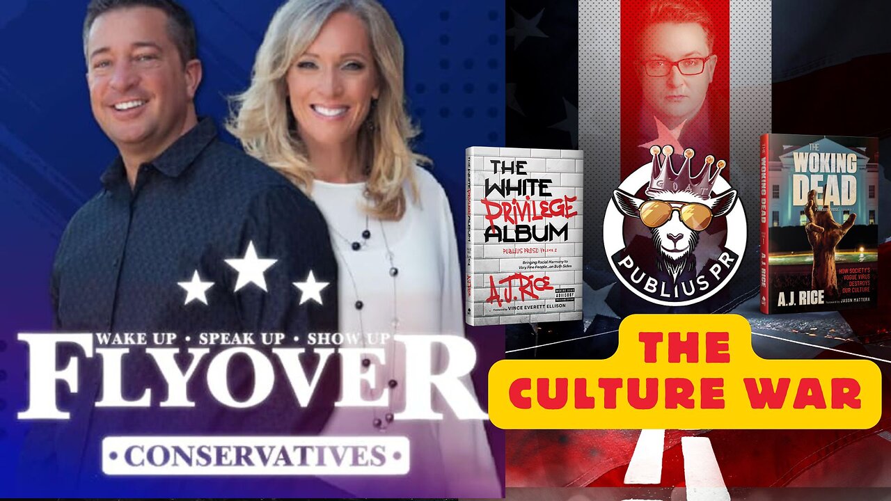 America’s Culture War EXPOSED! Flyover Conservative with guest AJ RICE