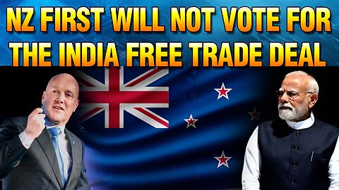 LIVE : 22-12-25 | NZ FIRST WILL NOT VOTE FOR THE INDIA FREE TRADE DEAL | CURRENT AFFAIRS