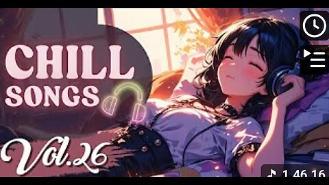 Chill Songs Vol.26 - Cozy & Relaxing Music for a Relax Vibes Every Day - Unwinding - Peaceful Moment