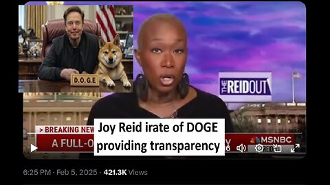Joy Reid furious DOGE is causing transparency