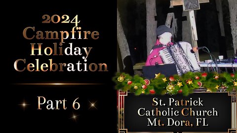 St Patrick Church's First Holiday Campfire Celebration 2024 Part 6