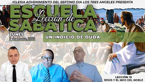 Lunes 3 de Marzo Lección de Escuela Sabática - Pr. Orlando Enamorado