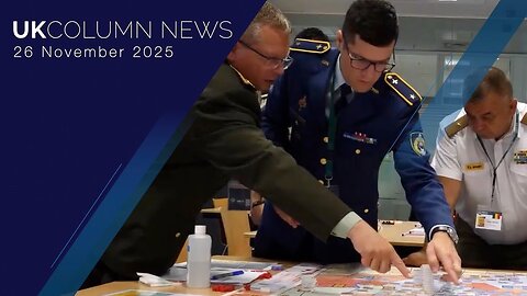 UK Column News - 26th November 2025
