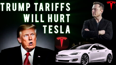 Trump Tariffs Will Hurt Tesla | How Trump's Policies Could Impact EV Prices 
