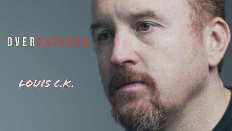 Overexposed: Louie CK