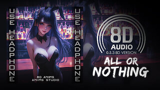 Aiobahn & Guy Arthur - All or Nothing (feat. SGNLS) (8D AUDIO) 🎧