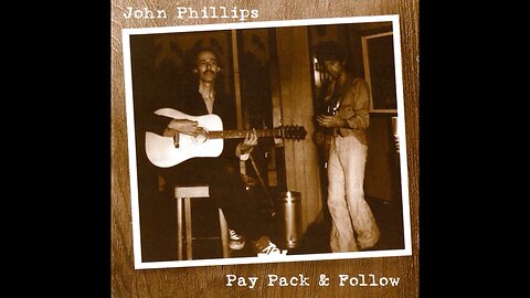 John Phillips - Pay Pack & Follow (Europe) 2001 CD