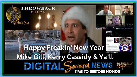 1 Year Throwback Delta | DSNews Dec 31, 2023 | Happy Freakin' New Year Mike Gill, Kerry Cassidy & Ya'll